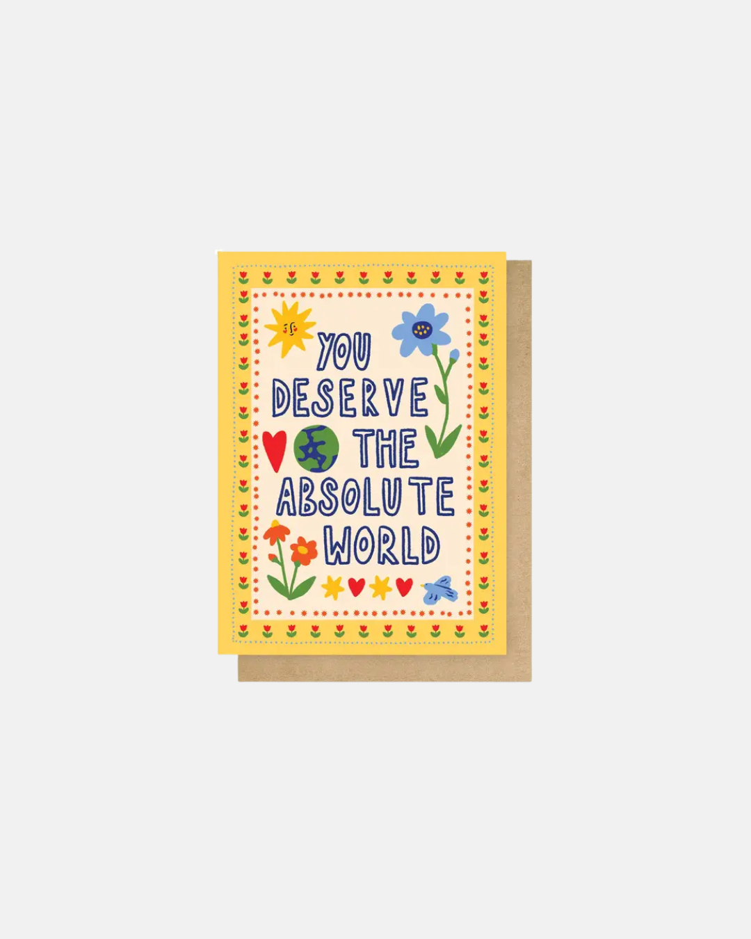 East End Prints You Deserve the World Typography Greeting Card