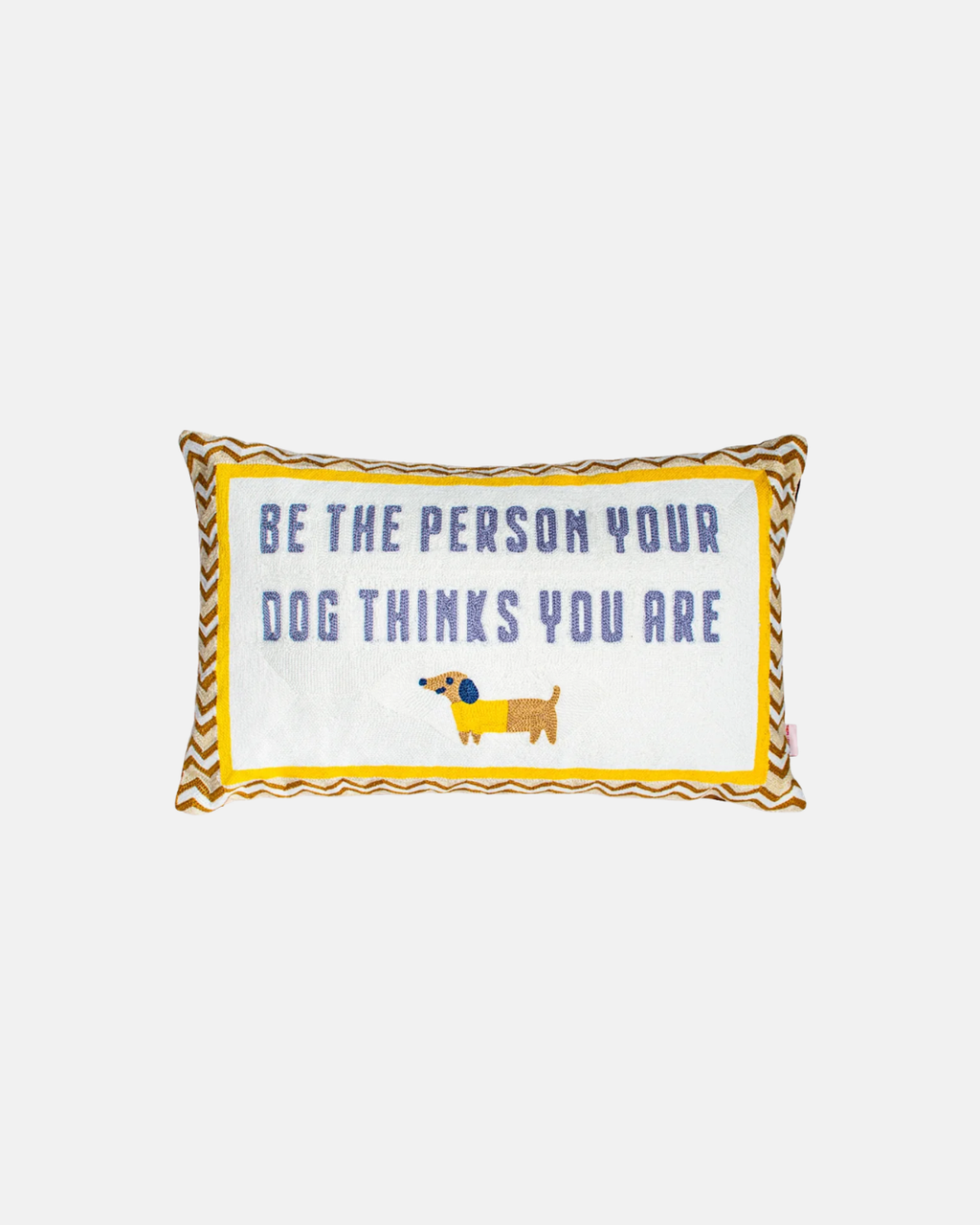 Pillow Drop 'Be The Person Your Dog Thinks You Are' Needlepoint Scatter Cushion
