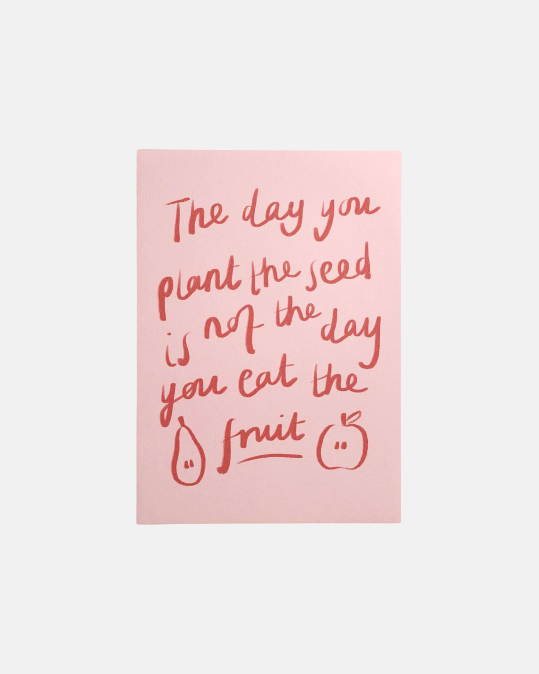 Kira Bolton The Day You Plant The Seed Wall Print in A5 or A4
