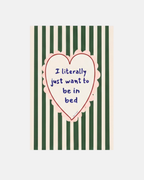 Poppy Illustrates 'I literally just want to be in bed' Art Print in A5