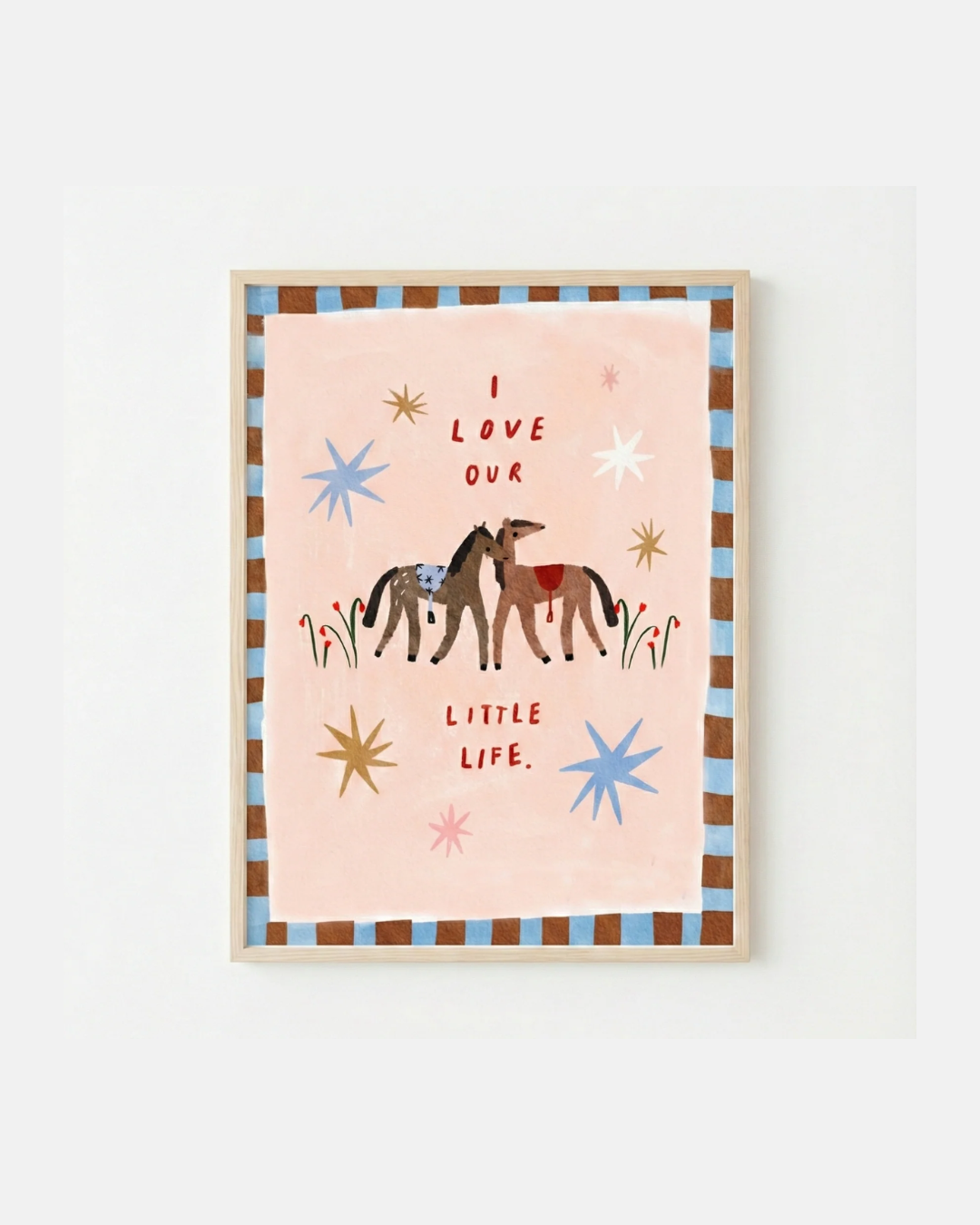 Martha Ratcliff I Love Our Little Life Wall Print in A4