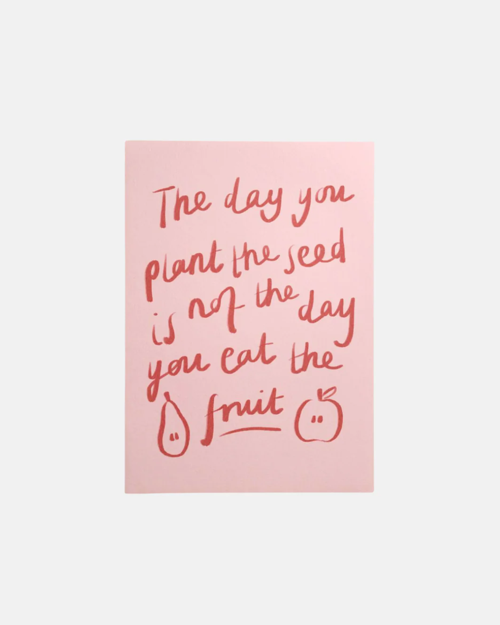 Kira Bolton The Day You Plant The Seed Wall Print in A5 or A4