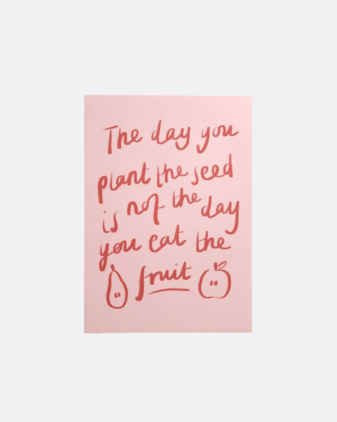 Kira Bolton The Day You Plant The Seed Wall Print in A5 or A4