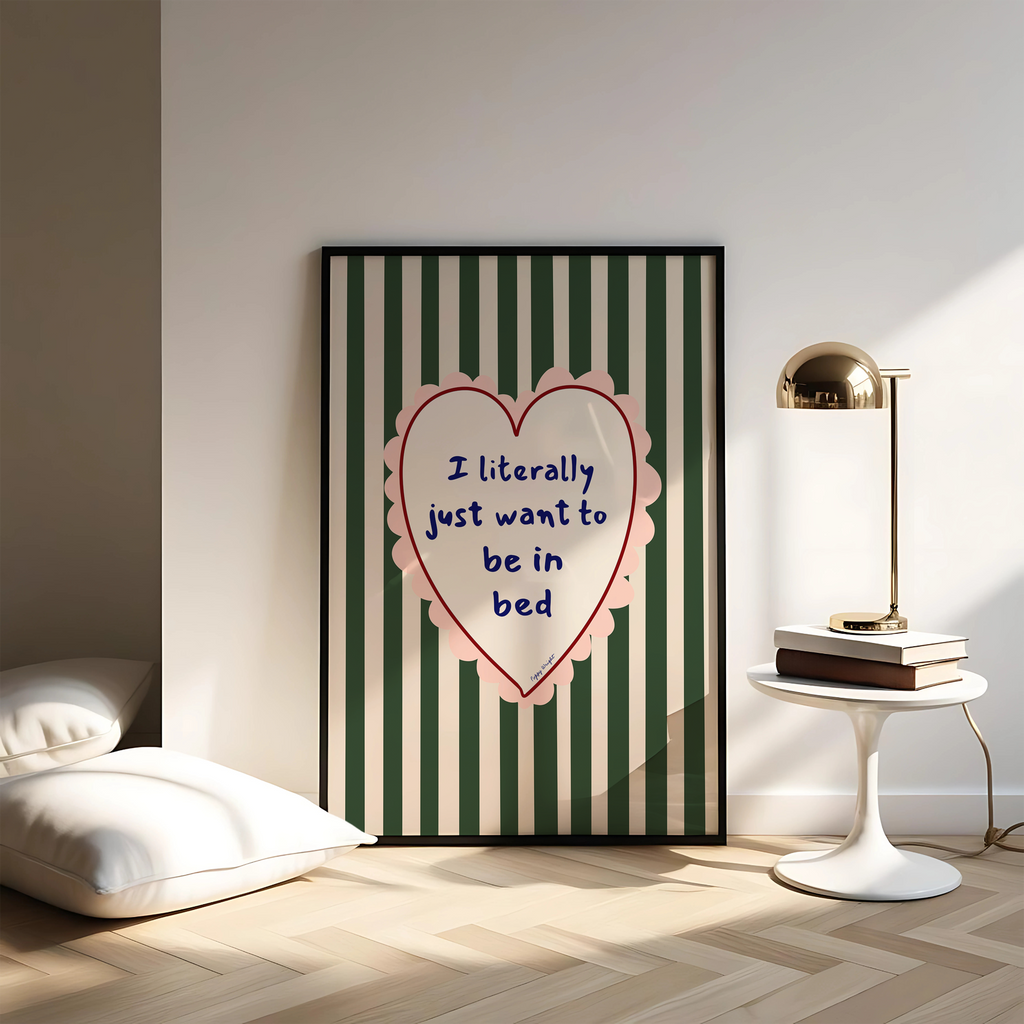 Poppy Illustrates 'I literally just want to be in bed' Art Print in A5