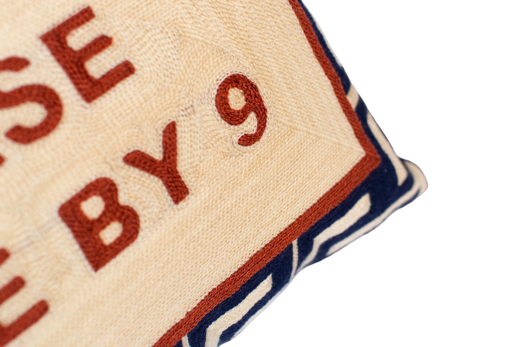 Pillow Drop 'Please Leave By 9' Needlepoint Scatter Cushion