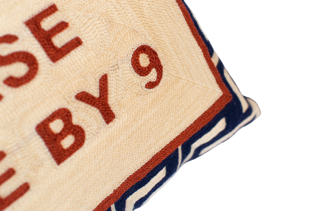 Pillow Drop 'Please Leave By 9' Needlepoint Scatter Cushion